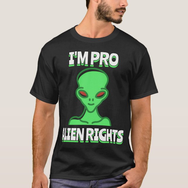 T-shirt Je Suis Pro Alien Rights (Devant)