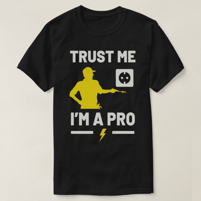 T-shirt Je Suis Pro Craftsman Funny Electrician (Design devant)