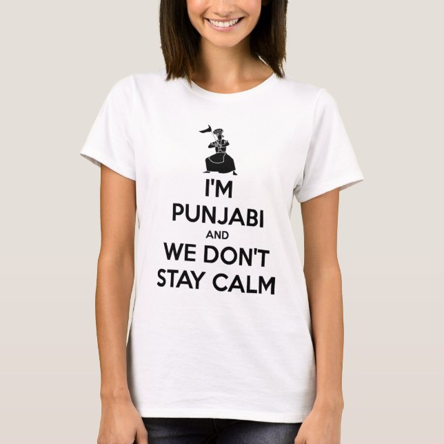 T-shirt Je suis Punjabi et nous ne gardons pas le calme (Devant)