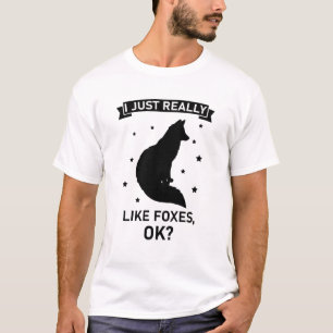 T-shirt Je suis Really Like Foxes. - Funny Fox