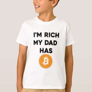 T-shirt Je suis riche - mon papa a Bitcoin
