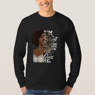 T-shirt Je suis Rue Alors Regardez Les Deux Voies, Avant D