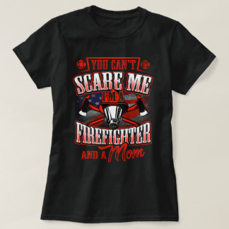 T-shirt Je suis sapeur-pompier et une maman que vous ne