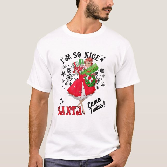 T-shirt Je suis si Nice Père Noël Came deux fois (Devant)