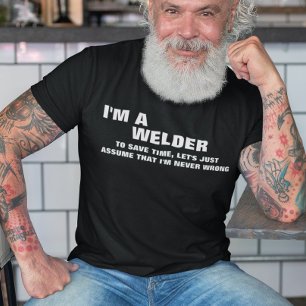 T-shirt Je suis soudeur pour gagner du temps Supposons