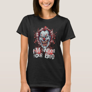 T-shirt Je suis sous votre lit Horreur Halloween Évil Effr