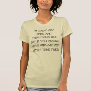 T-shirt Je suis SUCRE ET ÉPICE ET TOUT BONS MAIS SI…