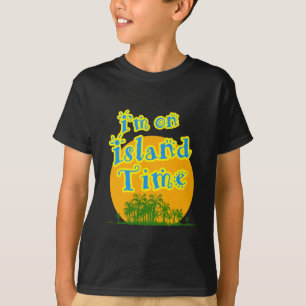 T-shirt Je suis sur Island Time
