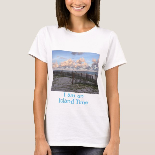 T-shirt Je suis sur la chemise Island Time (Devant)