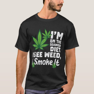 T-shirt Je Suis Sur Le Régime Algues Je Voir Drôle Dicton 