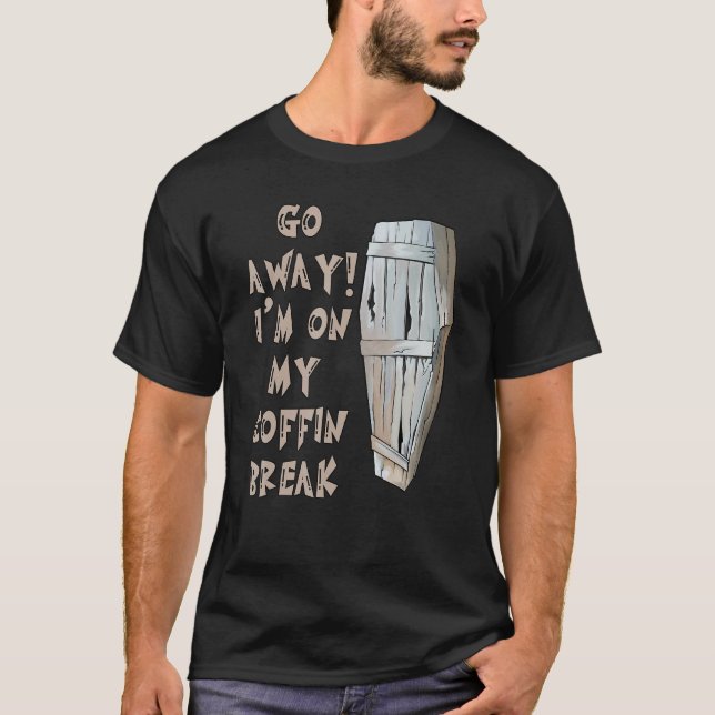 T-shirt Je suis sur mon Coffin Break Goth Vampire Horro (Devant)