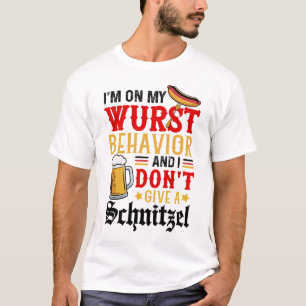 T-shirt Je suis sur mon meilleur comportement de Wurst Je