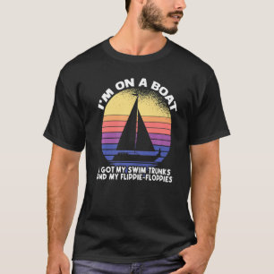 T-shirt Je suis sur un bateau j'ai mes maillots de bain et