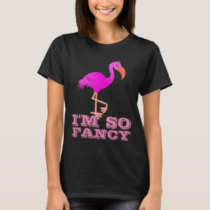 T-SHIRT JE SUIS TELLEMENT FANCY FLAMANT ROSE LADIES T-SHIR