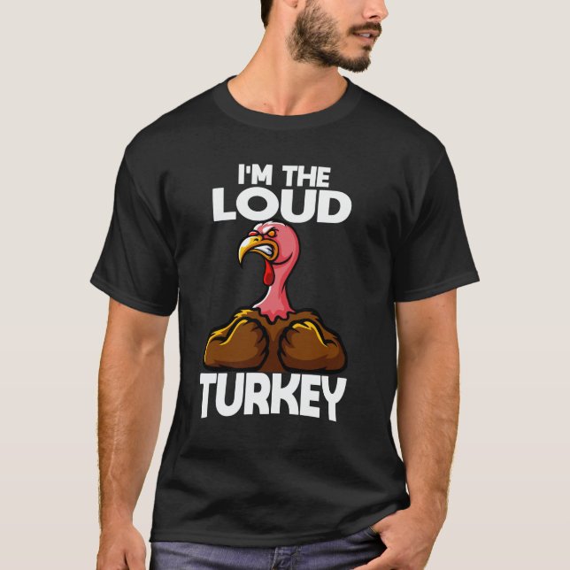 T-shirt Je suis The Loud Turkey Family Thanksgiving (Devant)