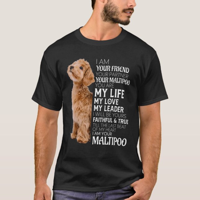 T-shirt Je suis ton ami ton partenaire ton chien maman pap (Devant)