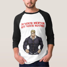 JE SUIS TON MENTOR, PAS TA MÈRE