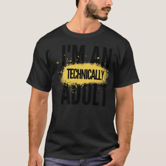 T-shirt Je suis un adulte techniquement5