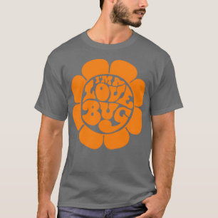 T-shirt Je suis un amour Bug Retro 60s Hippie Herbie Flowe