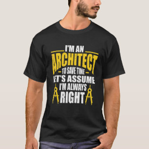 T-shirt Je suis un architecte pour gagner du temps Supposo