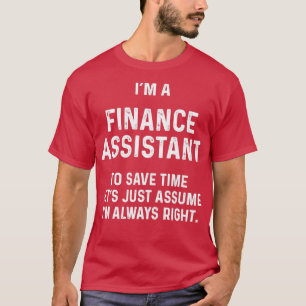 T-shirt Je suis un assistant financier pour gagner du temp