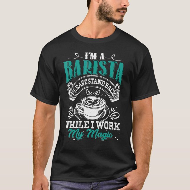 T-shirt Je suis un Barista Café Maker Bartender Espresso C (Devant)