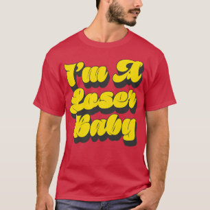 T-shirt Je Suis Un Bébé Loser