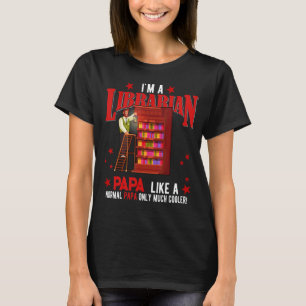 T-shirt Je suis un bibliothécaire Papa seulement beaucoup 