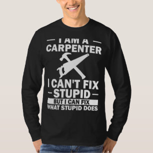 T-shirt Je Suis Un Charpentier Bois Travailleur Bois Acces