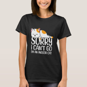 T-shirt Je suis un chat d'intérieur Désolé je ne peux pas 