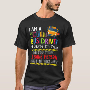 T-shirt Je suis un chauffeur de bus scolaire Drôle cadeau 