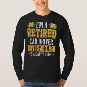 T-shirt Je suis un chauffeur de taxi à la retraite toutes 