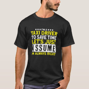 T-shirt Je suis un chauffeur de taxi I chauffeur de taxi v