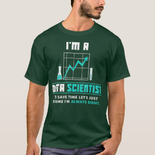 T-shirt Je suis un chercheur en données Funny Data Scienc