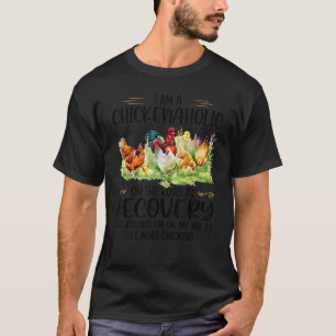 T-shirt Je suis un chickenaholique sur la route de la récu