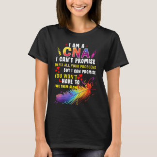 T-shirt Je suis un CNA Je ne peux pas promettre de résoudr