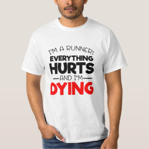 T-shirt Je suis un coureur tout fait mal et je meurs