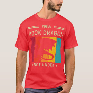 T-shirt Je suis un dragon de livre pas un ver Lover de liv