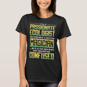T-shirt Je suis un écologiste passionné et non un écologis