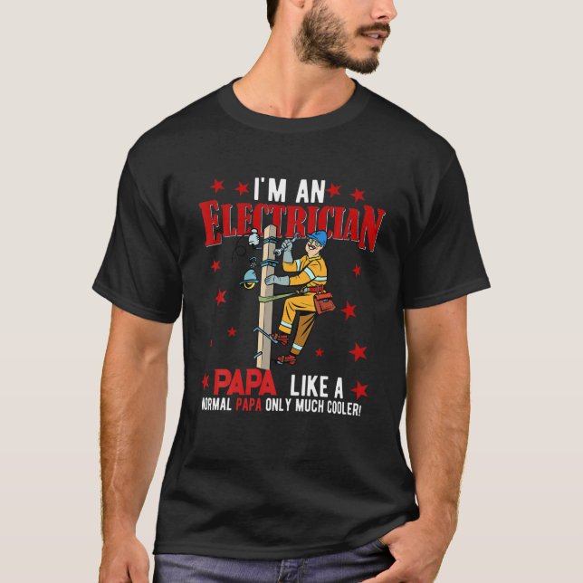 T-shirt Je suis un électricien Papa Drôle seulement beauco (Devant)