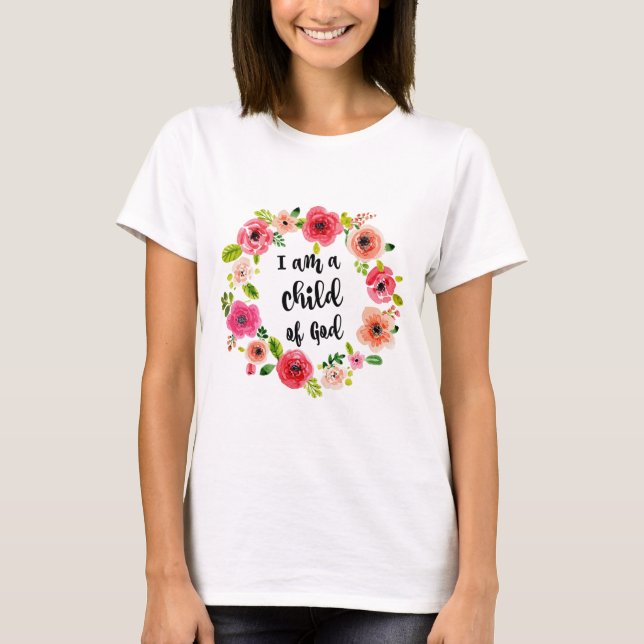 T-shirt Je suis un enfant de l'article floral de Dieu (Devant)