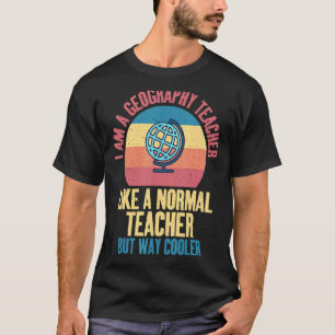 T-shirt Je Suis Un Enseignant De Géographie Comme Un Ensei