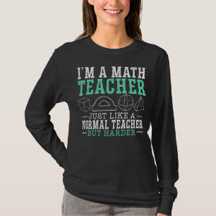 T-shirt Je suis un enseignant de mathématiques école de ma