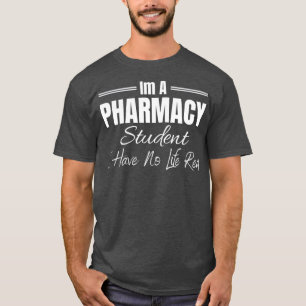T-shirt Je Suis Un Étudiant En Pharmacie Je N'Ai Pas De Vi