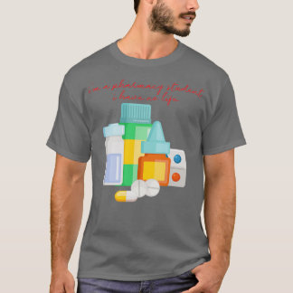 T-shirt Je Suis Un Étudiant En Pharmacie Je N'Ai Pas De Vi