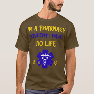 T-shirt Je suis un étudiant en pharmacie sans vie 97
