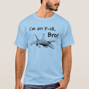 T-shirt Je suis un F-18, bro !