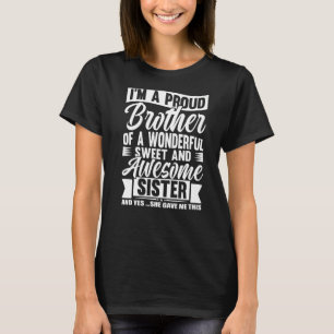 T-shirt Je suis un fier frère d'un merveilleux sucré et Aw