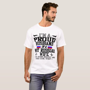 T-SHIRT JE SUIS UN FIER MARI D'UNE FEMME RUSSE CHAUDE