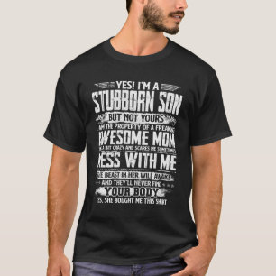 T-shirt Je suis un fils têtu de la Fête des mères de maman